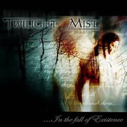 Twilight Mist : ...In the Fall of Existence